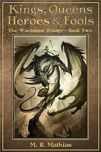 Kings, Queens, Heroes, & Fools