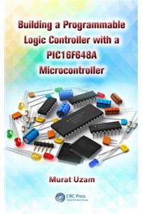 Building a Programmable Logic Controller with a PIC16F648A Microcontroller