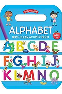 Alphabet Wipe-Clean Activity Book (Love to Learn)