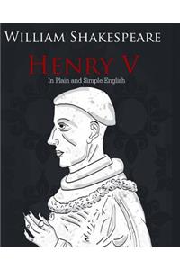 Henry V in Plain and Simple English
