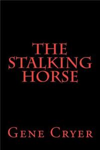 The Stalking Horse