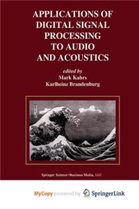 Applications of Digital Signal Processing to Audio and Acoustics