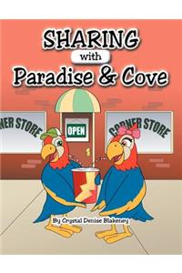 Sharing with Paradise and Cove