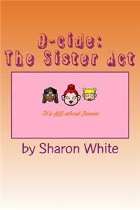D-cide: The Sister Act