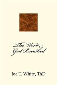 The Word - God Breathed