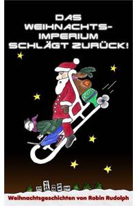 Das Weihnachtsimperium schlägt zurück!