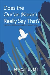 Does the Qur'an (Koran) Really Say That?
