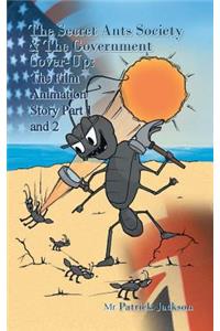 Secret Ants Society and the Government Cover-Up
