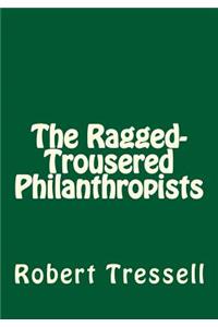 The Ragged-Trousered Philanthropists