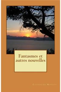 Fantasmes et autres nouvelles
