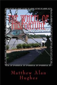 Wheel of Misfortune