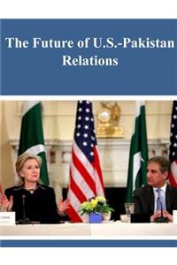 The Future of US-Pakistan Relations