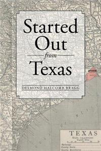 Started Out from Texas