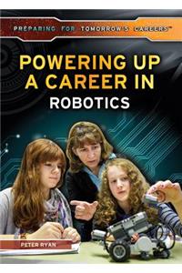 Powering Up a Career in Robotics