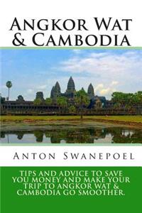 Angkor Wat & Cambodia