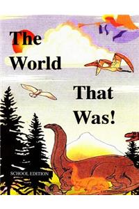 The World That Was