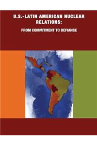 U.S.-Latin American Nuclear Relations