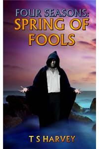 Spring of Fools