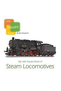 My Little Square Book of Steam Locomotives