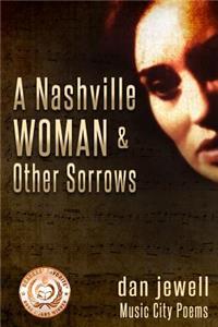 Nashville Woman & Other Sorrows