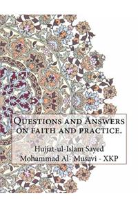 Questions and Answers on faith and practice.