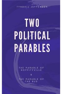 Two Political Parables