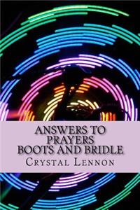 Answers to Prayers, Boots and Bridle: Boots and Bridle