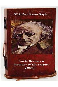 Uncle Bernac; a memory of the empire (1897)