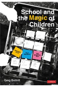 School and the Magic of Children