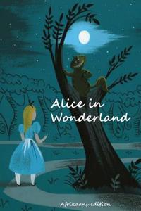 Alice in Wonderland (Afrikaans Edition)
