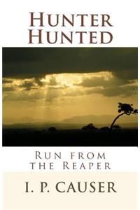 Hunter Hunted: Run from the Reaper