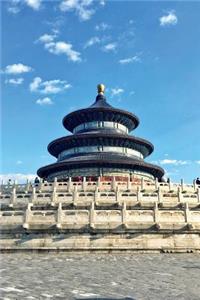 Temple of Heaven in Beijing China Journal