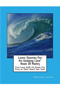 Loves Journey for an Undying Love" Book Of Poetry