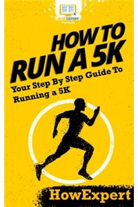 How To Run a 5K