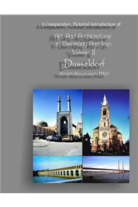 Dusseldorf Vol. II of Art and Architecture in Germany and Iran: A Comparative, Pictorial Introduction Of-