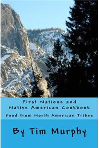 First Nations and Native American Cookbook