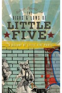 The Highs & Lows of Little Five