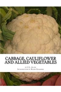 Cabbage, Cauliflower and Allied Vegetables