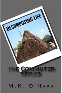 Decomposing Life