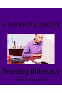 Beating Illiteracy: with a 21st century spin