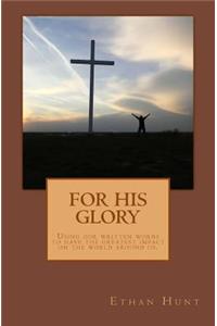For His Glory
