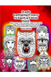 20 goðin & goðsögulegum skepnur Frá Ásgarði og 9 Worlds litabók