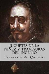 Juguetes de la niñez y travesuras del ingenio