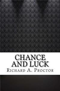 Chance and Luck