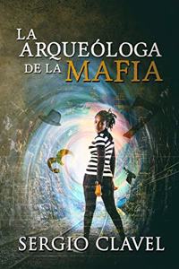 La Arque�loga de la Mafia