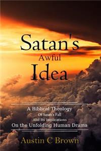 Satan's Awful Idea