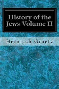History of the Jews Volume II