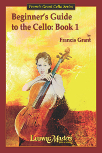 Beginner's Guide to the Cello -- Book 1