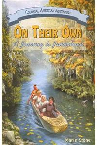On Their Own: A Journey to Jamestown