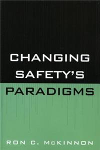 Changing Safety's Paradigms